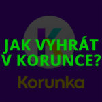Wie gewinnt man bei Korunka?